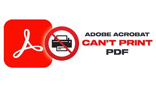 Fix Adobe Acrobat Cannot Print PDF Files  Fast amp Easy [upl. by Aicemat821]