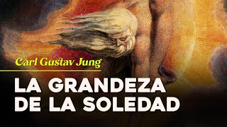 Aumenta Tu Potencial Al Máximo Con La Soledad  Carl Jung y Los Beneficios De Estar Solo [upl. by Spitzer]