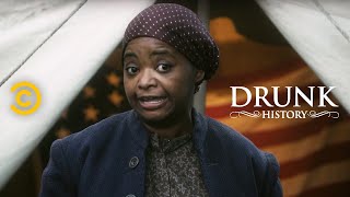 Drunk History  Harriet Tubman Leads an Army of Bad Bitches ft Octavia Spencer [upl. by Akemhs]