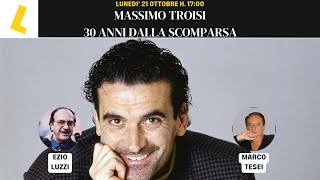 SPECIALE 30 ANNI dalla scomparsa di MASSIMO TROISI [upl. by Gaither]