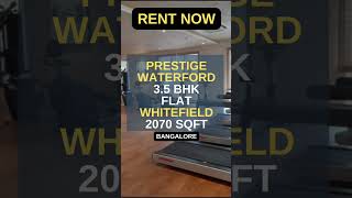 Prestige Waterford Whitefield 35BHK Flat For Rent PrestigeWaterfordRent WhitefieldLuxuryLiving [upl. by Vicki]