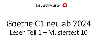 Goethe C1 neu ab 2024 Lesen Teil 1 — Mustertest 10 [upl. by Eerised]