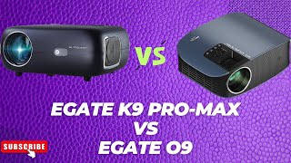 EGate K9 ProMax vs EGate O9 Which one should you buy [upl. by Hplodnar]