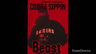 Cobra Sippin  Beast [upl. by Ian453]