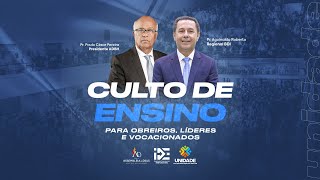 AO VIVO  Culto de Ensino com Obreiros Líderes e Vocacionados [upl. by Lowrie]