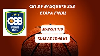 CBI de Basquete3x3 Masculino 13h45 às 18h45 [upl. by Cowden]