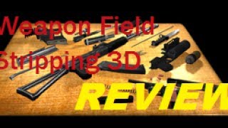 Weapon Field Strip 3D  Review Download in description [upl. by Checani]