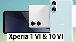 Sony will soon announce a new Xperia 1 VI and 10 VI [upl. by Ayatnwahs]