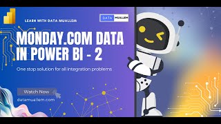 Mondaycom Data Integration in powerbi  Part 2 [upl. by Kelly]