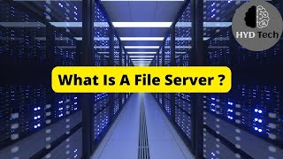 What is a File Server Explained in English  File Server Overview  Servers  HYD TECH [upl. by Cyd]