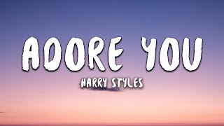 Harry Styles  Adore You Lyrics [upl. by Bred]