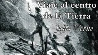 Viaje al centro de la tierra Audiolibro de Julio Verne [upl. by Thera]