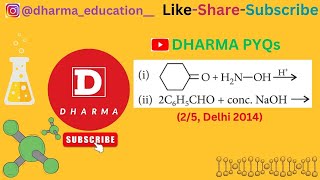 iCyclohexanone  H2NOH H to gives ii 2C6H5CHO  conc NaOH to gives 25 Delhi 2014 [upl. by Eliades]