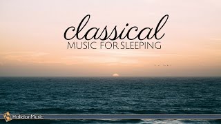 Classical Music for Sleeping [upl. by Esnofla107]