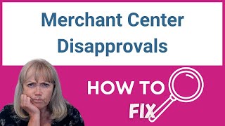 How To Fix Disapproved Products In Google Merchant Center [upl. by Dyl]