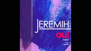 Jeremih  oui Official Audio [upl. by Jaynell]