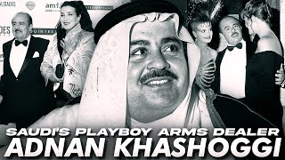 Guns amp Glamour The Scandalous Life of Saudi Playboy Arms Merchant [upl. by Mcnalley]