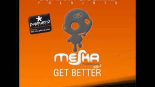 Dj Rikar amp Rk2 Presents Meska Vol2  Get Better [upl. by Corbett454]