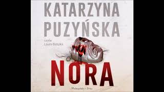 Katarzyna Puzyńska quotNoraquot audiobook [upl. by Appleby569]