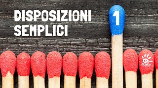 Le disposizioni semplici  1 [upl. by Iaria]