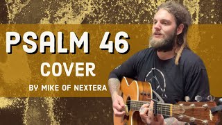 NEXTERA  Psalm 46 Lord of Hosts  Shane amp Shane COVER [upl. by Oned]