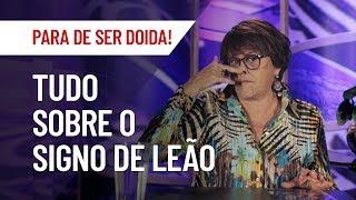 LEÃO TUDO SOBRE O SIGNO  MÁRCIA FERNANDES [upl. by Wylie]