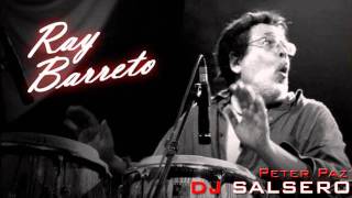 Salsa Mix  Ray Barretto  quotGreatest Hits Mixquot  DJ SALSERO [upl. by Olfe]