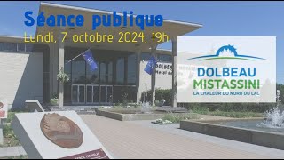 7 octobre 2024  Séance publique de la ville de DolbeauMistassini [upl. by Ailliw459]