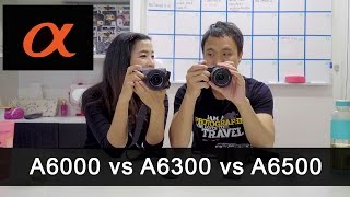 เปรียบเทียบ Sony A6000 vs A6300 vs A6500 [upl. by Guglielma]