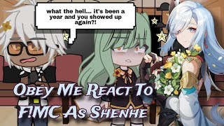 Obey Me React To MC As ShenheObey Me Shall We Date replace auOM × GI part 7 [upl. by Einhpets]