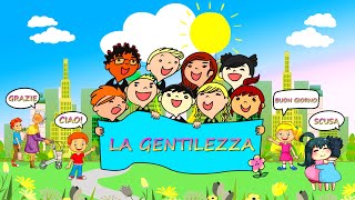 LA GENTILEZZA  canzone con testo  Giornata mondiale della gentilezza 13 Novembre [upl. by Sirraj]