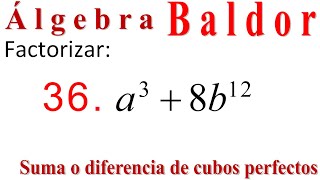 Descomposición factorial Baldor 10336 SUMA DE CUBOS PERFECTOS 👀👍😺 [upl. by Lauzon]