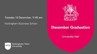 1145am  Ceremony 6 Nottingham Business School  NTU Graduation December 2022 [upl. by Newcomb]