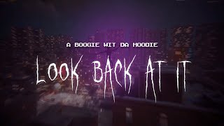 a boogie wit da hoodie  look back at it  sped up  lyrics [upl. by Armalda]