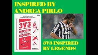 Pirlo 3v3 Inspired By Legends Football [upl. by Aya]