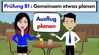 Prüfung B1  DTZ  Gemeinsam etwas planen  Ausflug planen [upl. by Lamhaj]