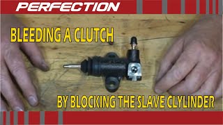 Bleeding a Clutch by Blocking the Slave Cylinder [upl. by Pollard]