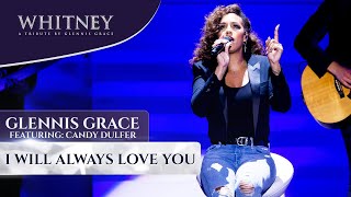 I Will Always Love You ft Candy Dulfer WHITNEY  a tribute by Glennis Grace [upl. by Lenzi]