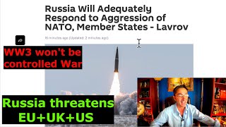 WW3 not aquotcontrolledquot War The West thinks so the Russians threaten Nuke war quotNo One Safequot Lavrov [upl. by Aihsekal]