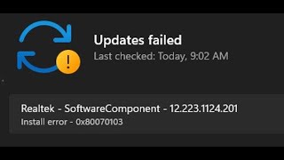 Fix Realtek Software Component Driver Install Error 0x80070103 On Windows 11 [upl. by Nero168]