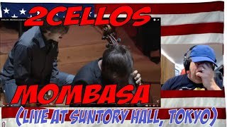 2CELLOS  Mombasa Live at Suntory Hall Tokyo  REACTION  man did this all come together FAST [upl. by Eonak]