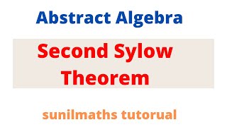 Abstract AlgebraSecond Sylow Theorem [upl. by Zelig]