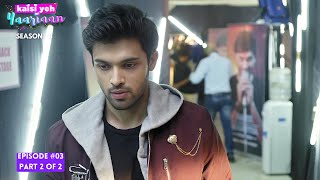 Kaisi Yeh Yaariaan  Season 3  Ep 3 Part2  क्या Manik Nandini को दूर करके आगे बढ़ना चाहता है [upl. by Kiona158]