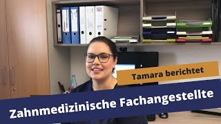 Zahnmedizinische Fachangestellte bei Dr Sorg amp Kollegen in Welzheim  Unsere Tamara berichtet [upl. by Nylzzaj]