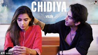 Vilen  Chidiya Official Video [upl. by Odnumyer]