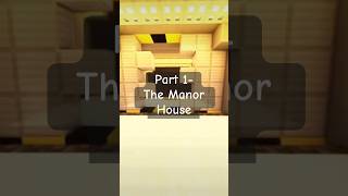 Part 1 The Manor House [upl. by Dionysus]