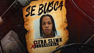 CIFRA SLIMK  SE BUSCA  VIDEO OFICIAL [upl. by Grimbly]