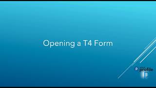 Opening a T4 Form [upl. by Northway]