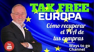 TAX FREE Como recuperar el IVA de tus compras [upl. by Cate]