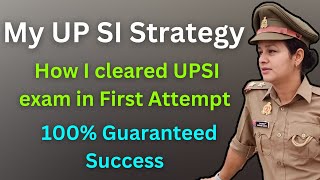 UP SI Strategy How I clear UP SI Exam in First Attempt How to Clear UP SI Exam [upl. by Itnaihc]